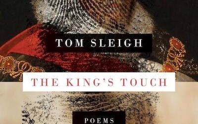 The King’s Touch by Tom Sleigh